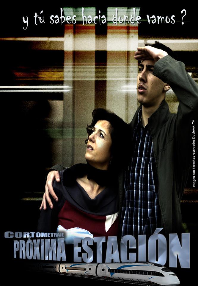 Cartel del cortometraje de ficción 'PRÓXIMA ESTACIÓN' galardonado en la 1º edición del FICNOVA 2013