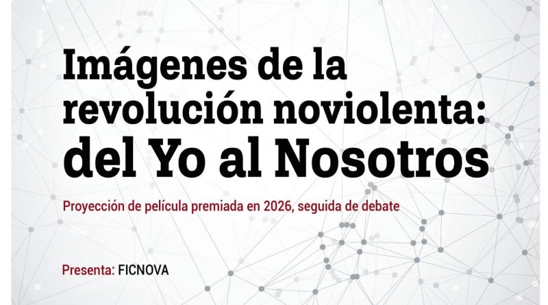 Imágenes de la revolución noviolenta con FICNOVA