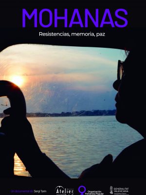 Cartel Mohanas. Resistencias, memoria y paz